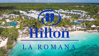 HILTON LA ROMANA | DOMINICAN REPUBLIC  | 4K UHD HDR