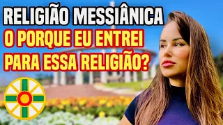 RELIGIÃO MESSIÂNICA - COMO É? NO QUE ACREDITA? O QUE PREGA? (+ minha experiência de fé)