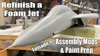 Refinish A Foam Jet Ep 1 - Freewing F-14 Tomcat Assembly Mods & Paint Prep