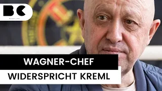 Gefährliche Aussagen: Wagner-Chef widerspricht Kreml