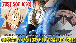 [FAST SOP 1093] GOROSEI SATURN MUNCUL!! SIAPKAH DIA UNTUK MELAWAN LUFFY GEAR 5!!?