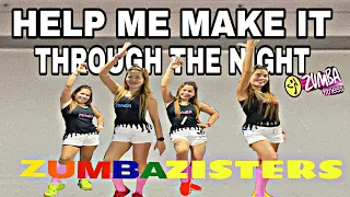 HELP ME MAKE IT THROUGH THE NIGHT | ZUMBA DANCEFITNESS | ZUMBAZISTERS