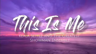 This Is Me - Keala Settle & The Greatest Showman Ensemble (Lyrics) #lyrics #thegreatestshowman