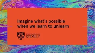 We’re unlearning the world’s greatest challenges at Sydney