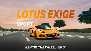 THE LAST OF ITS KIND? Lotus Exige 410 Sport 20th Anniversary Drive Review | Behind The Wheel EP 01