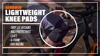 The Best Lightweight Mountain Bike Knee Pad Roundup - The Top 5 trail MTB Knee Pads