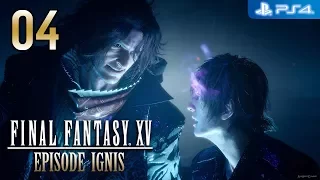 Final Fantasy XV - DLC 【PS4】 Episode Ignis #04 │ Chapter 3 Sacrifices │ JP VA - EN SUB