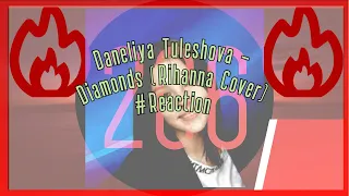 Daneliya Tuleshova - Diamonds (Rihanna Cover) #Reaction