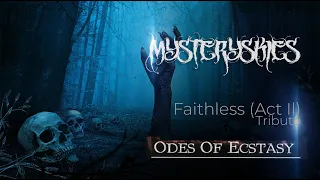 Odes Of Ecstasy   Faithless Act Il Mystery Skies - Tributo