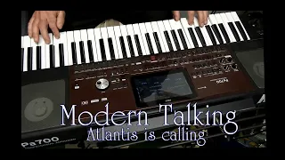 Modern Talking - Atlantis is Calling #tyumo# Musik-2023-Style CSL-Italodisco-Korg PA 700