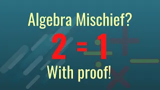 IGCSE Algebra Mischief - Why to never divide by zero!