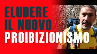 Eludere il nuovo PROIBIZIONISMO