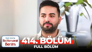 En Hamarat Benim 414. Bölüm