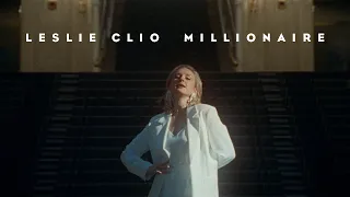 Leslie Clio - Millionaire (Official Video)