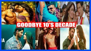 Goodbye 2010’s Decade (2010-2019) | Bollywood Hindi Punjabi Songs