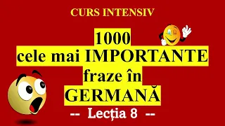 🇩🇪CURS INTENSIV! 1000 cele mai IMPORTANTE fraze și cuvinte în limba germană în 15 zile.🙀 LECȚIA 8