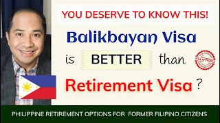 BALIKBAYAN VISA (13G) VS. SRR VISA | PHILIPPINE RETIREMENT OPTIONS FOR FORMER FILIPINO CITIZENS