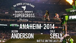 Anaheim 1 2014 | Jason Anderson and Cole Seely battle on the last lap