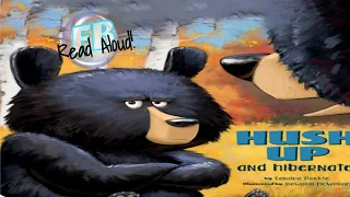 ❄️🧤Kids Books Read Aloud - Hush Up and Hibernate by Sandra Markle