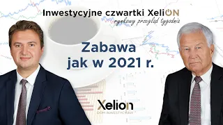 Inwestycyjne czwartki XeliON // rynkowy przegląd tygodnia // 16.05.2024 r.