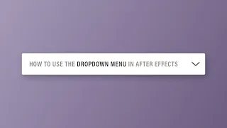 How to Use the Dropdown Menu in After Effects