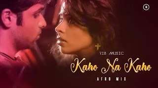 Kaho Na Kaho (AFRO MIX) - RI8 Music | Emraan Hashmi | Mallika Sherawat | Murder