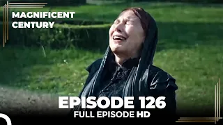 Magnificent Century Episode 126 | English Subtitle