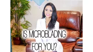 MICROBLADING: Are You A Good Candidate?