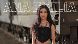 ANA EMILIA - INTUICION (Official Video) | TV Ana Emilia
