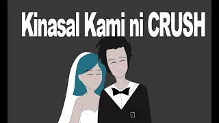 KINASAL KAMI NI CRUSH ft. @OneAnimationYT & Pinoy Animators