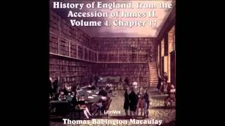 The History of England, from the Accession of James II,Vol 4, Ch 17 6-11