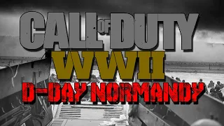 Call of Duty WWII | D DAY NORMANDY