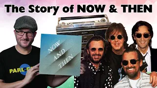 Now & Then | The Full Story Behind The Beatles' Final Single