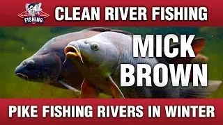 CRP098 MICK BROWN - PIKE FISHING RIVERS IN WINTER