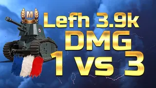 Lefh 1 vs 3 / 3.9k dmg