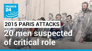 2015 Paris terror attacks: 20 men suspected of critical role in massacres • FRANCE 24 English