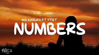 Wiz Khalifa - Numbers ft Ytiet (Lyrics)