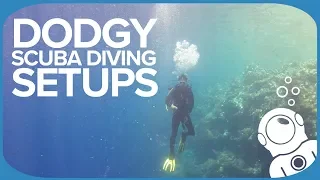 Dodgy Scuba Diving Setups