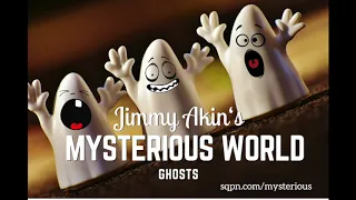 Are Ghost Real? - Jimmy Akin's Mysterious World