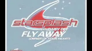 Starsplash Feat Daisy Dee - Fly Away