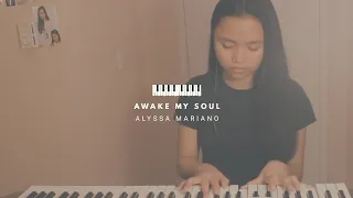 Awake My Soul - Hillsong Worship (piano cover with lyrics) || Alyssa Mariano