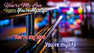 [Karaoke] You're My Love You're My Life (Lời Việt )