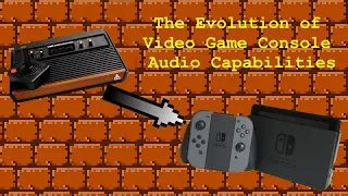 History of Video Game Console Audio Capabilities/Sound Chips