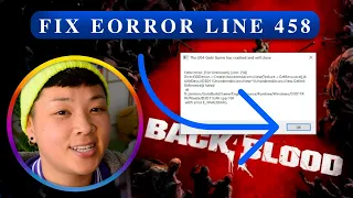 How To Fix Back 4 Blood start up crash - Fatal Error Line 258 (Steam)