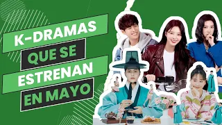 K-dramas que se estrenan en Mayo