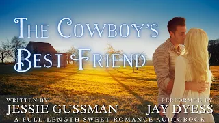 The Cowboy's Best Friend - Book 1, Sweet Water Ranch Western Cowboy Romance - Full-length Audiobook