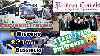 Parveen Travels History,growth and Bussiness.First Mercedes Benz owner.