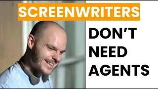 Why Screenwriters Don't Need Agents Anymore (And What To Do Instead)