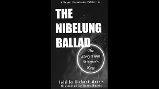 The Nibelung Ballad - the story from Wagner's Ring