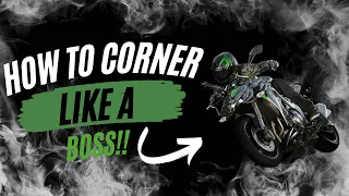 How to Corner Your Motorcycle Like  A Boss